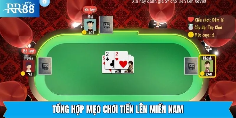 Mẹo chơi tiến lên miền Nam - Chiến thuật đánh bài Mẹo chơi tiến lên miền Nam - Chiến thuật đánh bài
